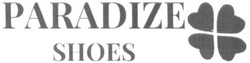 Свідоцтво торговельну марку № 303234 (заявка m201914893): paradize shoes