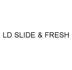 Свідоцтво торговельну марку № 272814 (заявка m201922984): ld slide&fresh