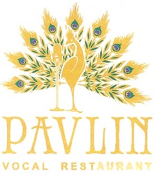 Заявка на торговельну марку № m200910102: pavlin vocal restaurant