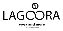 Заявка на торговельну марку № m202316205: lagoora yoga and more by larissa gaertner