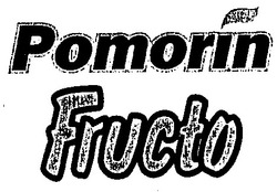 Свідоцтво торговельну марку № 33690 (заявка 2000073125): pomorin; fructo