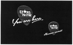 Заявка на торговельну марку № m201315848: you are here; stars of new; момент настав