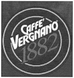 Заявка на торговельну марку № m200705532: caffe'; vergnano; 1882