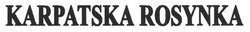 Свідоцтво торговельну марку № 195384 (заявка m201321211): karpatska rosynka