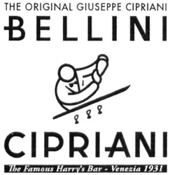 Свідоцтво торговельну марку № 296299 (заявка m201903910): the original giuseppe cipriani bellini cipriani; the famous harry's bar venezia 1931; harrys