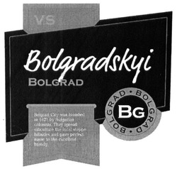 Свідоцтво торговельну марку № 254162 (заявка m201703619): bolgradskyi bolgrad; bg; v.s; vs