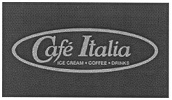 Заявка на торговельну марку № m201008417: cafe italia ice cream coffee drinks; ісе