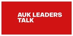 Заявка на торговельну марку № m202209952: auk leaders talk