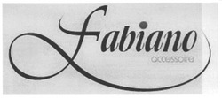 Свідоцтво торговельну марку № 87998 (заявка m200612213): fabiano; accessoire
