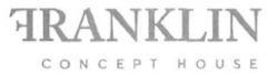 Заявка на торговельну марку № m201829031: franklin concept house