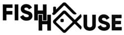 Заявка на торговельну марку № m202208134: fish house