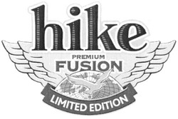 Свідоцтво торговельну марку № 119065 (заявка m200820003): hike; premium fusion; limited edition
