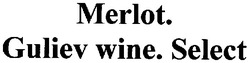 Свідоцтво торговельну марку № 100416 (заявка m200708445): merlot.; guliev wine.select