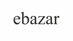 Свідоцтво торговельну марку № 325415 (заявка m202020940): ebazar
