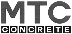 Свідоцтво торговельну марку № 245014 (заявка m201626377): мтс; mtc concrete