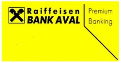 Свідоцтво торговельну марку № 151760 (заявка m201017560): raiffeisen bank aval premium banking