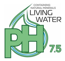 Заявка на торговельну марку № m202316281: рн; ph 7,5; containing natural minerals living water