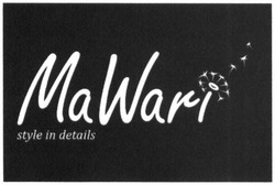 Свідоцтво торговельну марку № 238382 (заявка m201613246): mawari; style in details