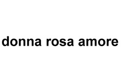 Свідоцтво торговельну марку № 275917 (заявка m201809858): donna rosa amore