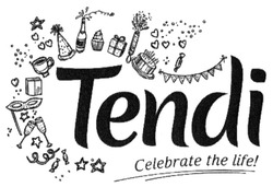 Свідоцтво торговельну марку № 288189 (заявка m201825966): tendi celebrate the life!
