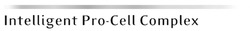 Свідоцтво торговельну марку № 149543 (заявка m201019362): intelligent pro-cell complex