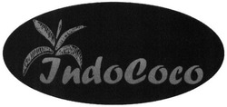Свідоцтво торговельну марку № 238514 (заявка m201614479): indococo