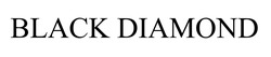 Свідоцтво торговельну марку № 339492 (заявка m202127511): black diamond