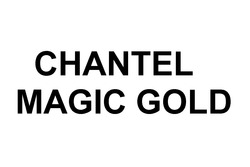 Свідоцтво торговельну марку № 267831 (заявка m201729325): chantel magic gold