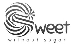 Заявка на торговельну марку № m202401932: sweet without sugar