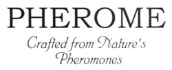 Заявка на торговельну марку № m202316892: natures; crafted from nature's pheromones; pherome