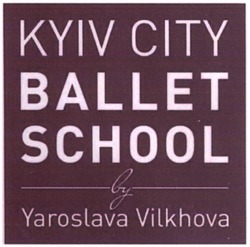 Свідоцтво торговельну марку № 317559 (заявка m202011172): kyiv city ballet school by yaroslava vilkhova