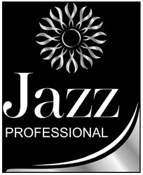 Заявка на торговельну марку № m202111926: jazz professional