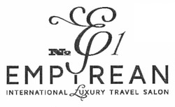 Заявка на торговельну марку № m201112479: № е1; № e1; empyrean; international luxury travel salon; empirean