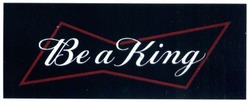 Свідоцтво торговельну марку № 291396 (заявка m201906511): be a king