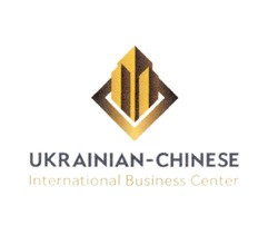 Заявка на торговельну марку № m201823888: ukrainian-chinese; ukrainian chinese; international business center
