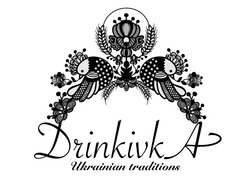 Заявка на торговельну марку № m202209794: drinkivka; ukrainian traditions