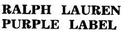 Свідоцтво торговельну марку № 18520 (заявка 97072168): ralph lauren purple label