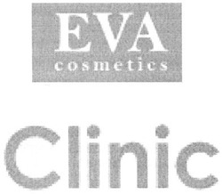 Свідоцтво торговельну марку № 163829 (заявка m201116457): eva cosmetics; clinic