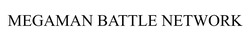 Свідоцтво торговельну марку № 346688 (заявка m202209193): megaman battle network