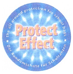 Свідоцтво торговельну марку № 94942 (заявка m200700627): effect; the all around protection for school bags; der rundumschuts fue schulranzen; rundumschots