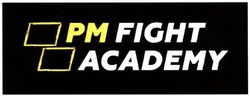 Заявка на торговельну марку № m202115337: pm fight academy; рм