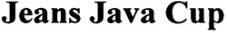 Заявка на торговельну марку № m200604744: jeans java cup