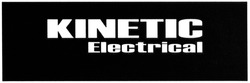 Заявка на торговельну марку № m201409889: kinetic; electrical
