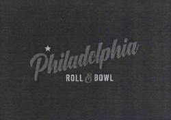 Свідоцтво торговельну марку № 286188 (заявка m201901609): philadelphia roll&bowl; philadelphia roll bowl