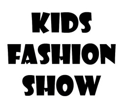 Заявка на торговельну марку № m201820150: kids fashion show