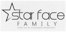Свідоцтво торговельну марку № 209156 (заявка m201418364): star face family; directed by alexander grabovskiy
