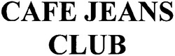 Свідоцтво торговельну марку № 112927 (заявка m200712208): cafe jeans club