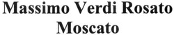 Свідоцтво торговельну марку № 241912 (заявка m201614921): massimo verdi rosato moscato