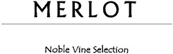 Свідоцтво торговельну марку № 74811 (заявка m200512576): merlot; noble vine selection