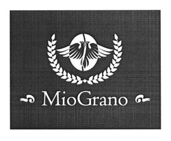 Свідоцтво торговельну марку № 281369 (заявка m201819343): miograno; mio grano